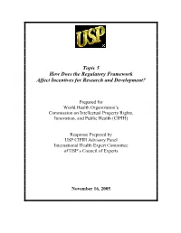 Topic 5 How Does the Regulatory Framework Affect Incentives for Research and Development?