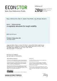 A Regularity Structure for Rough Volatility