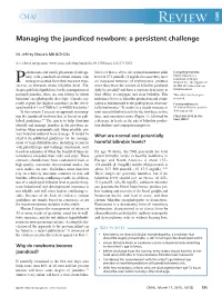 Managing the Jaundiced Newborn: a Persistent Challenge