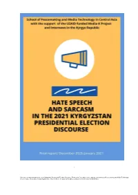 1 Hate Speech and Sarcasm in the 2021 Kyrgyzstan Presidential Election Discourse, Final Report, December 2020
