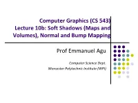 Shadow Maps, Shadow Volumes & Normal Maps, Bump Mapping