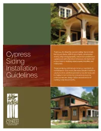 Cypress Siding Installation Guidelines ■ Cypressinfo.Org 1 What to Know Before Getting Started
