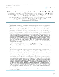 Differences in Home Range, Activity Patterns and Diet of Red Howler Monkeys in a Continuous Forest and a Forest Fragment in Colombia Pablo R