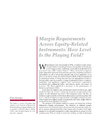 Margin Requirements Across Equity-Related Instruments: How Level Is the Playing Field?