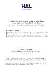 A Two-Level Approach to Characterizing Human Activities from Wearable Sensor Data Sébastien Faye, Nicolas Louveton, Gabriela Gheorghe, Thomas Engel