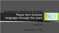 Orthographies in PNG Through the Years