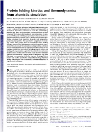 Protein Folding Kinetics and Thermodynamics from Atomistic Simulation