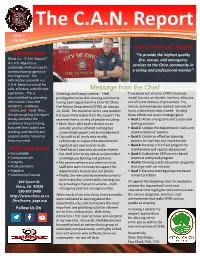The C.A.N. Report ISSUE 1 July 2018 CHICO FIRE-RESCUE’S MISSION TERMINOLOGY “To Provide the Highest Quality What Is a “C.A.N