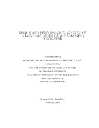 Design and Performance Analysis of a Low-Cost Aided Dead Reckoning Navigator