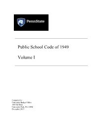 Penn State University Public School Code of 1949 Volume 1