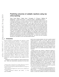 Predicting Outcomes of Catalytic Reactions Using Machine Learning