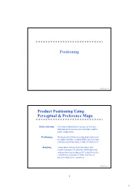 Product Positioning Using Perceptual & Preference Maps