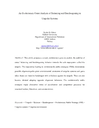 Balancing and Bandwagoning in Unipolar