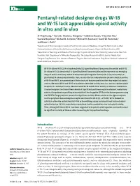 Fentanyl-Related Designer Drugs W-18 and W-15 Lack Appreciable Opioid Activity in Vitro and in Vivo