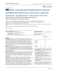 Naïve, Unenculturated Chimpanzees Fail to Make and Use Flaked Stone Tools[Version 2; Peer Review: 3 Approved]