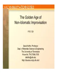 The Golden Age of Non-Idiomatic Improvisation
