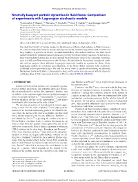 Neutrally Buoyant Particle Dynamics in Fluid Flows: Comparison of Experiments with Lagrangian Stochastic Models Themistoklis P