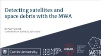 Detecting Satellites and Space Debris with the MWA
