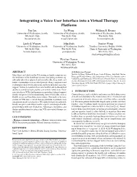 Integrating a Voice User Interface Into a Virtual Therapy Platform Yun Liu Lu Wang William R