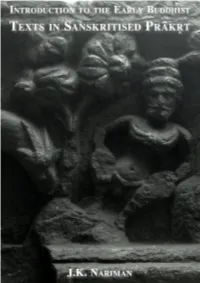 Introduction to the Early Buddhist Texts in Sanskritised Prakrit