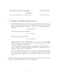 Lecture 7 1 Examples of Pseudorandom Generator