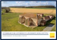 Superb Barn for Conversion in a Wonderful Rural Setting