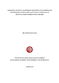 Assessment of Impact of Different Implementation Schemes for the Proposed Sandwip-Urir Char-Noakhali Cross-Dam on Regional Hydro Morphological Regime