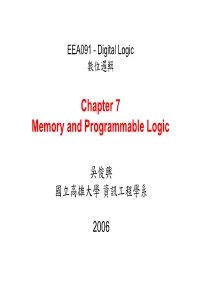 Ch7. Memory and Programmable Logic