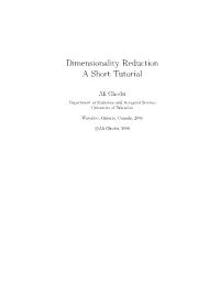 Dimensionality Reduction a Short Tutorial