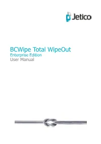 Bcwipe Total Wipeout Enterprise Edition User Manual