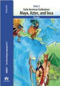 Early American Civilizations Maya, Aztec, and Inca Reader Core Knowledge Language Arts® Knowledge Core