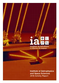 Institute of Astrophysics and Space Sciences 2018 Activity Report