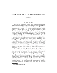 SOME GEOMETRY in HIGH-DIMENSIONAL SPACES 11 Containing Cn(S) Tends to ∞ with N