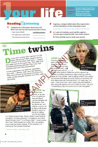 Time Twins’, Means? • the Time You Were Born ______B Now Read the Text to Check Your Answer