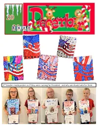 2Nd Graders Made Posters As If They Were Running for President…And Why We Should Vote for Them…