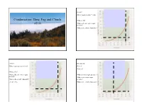 Condensation: Dew, Fog and Clouds •What Is Td? AT350 •What Is the Sat