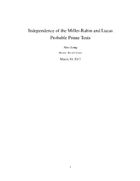 Independence of the Miller-Rabin and Lucas Probable Prime Tests