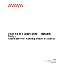 Planning and Engineering — Network Design Avaya Ethernet Routing Switch 8800/8600