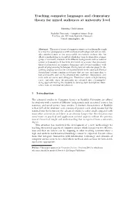 Teaching Computer Languages and Elementary Theory for Mixed Audiences at University Level
