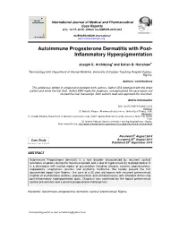 Autoimmune Progesterone Dermatitis with Post- Inflammatory Hyperpigmentation