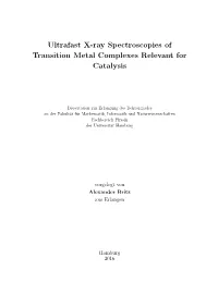 Ultrafast X-Ray Spectroscopies of Transition Metal Complexes Relevant for Catalysis