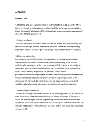 1 APPENDIX 5 PATHOLOGY 1. Handling and Gross Examination Of
