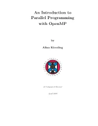 An Introduction to Parallel Programming with Openmp