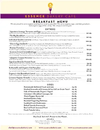 BREAKFAST MENU We Are Proud to Serve Organic and Local As Much As Possible! We Serve Organic Eggs, and Dairy Products