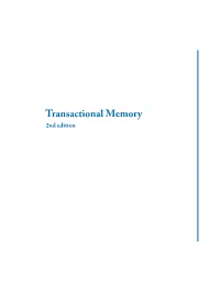 Transactional Memory 2Nd Edition Copyright © 2010 by Morgan & Claypool