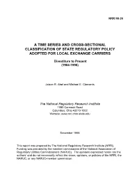 A Time Series and Cross-Sectional Classification of State Regulatory Policy Adopted for Local Exchange Carriers