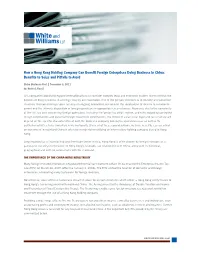 How a Hong Kong Holding Company Can Benefit Foreign Enterprises Doing Business in China: Benefits to Seize and Pitfalls to Avoid