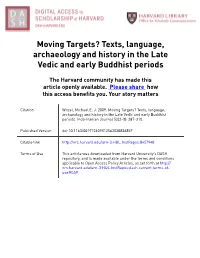 Moving Targets? Texts, Language, Archaeology and History in the Late Vedic and Early Buddhist Periods