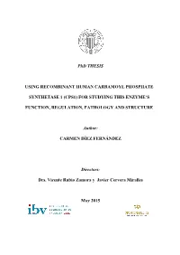 Cps1) for Studying This Enzyme’S