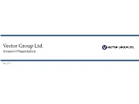 Vector Group Ltd. Investor Presentation